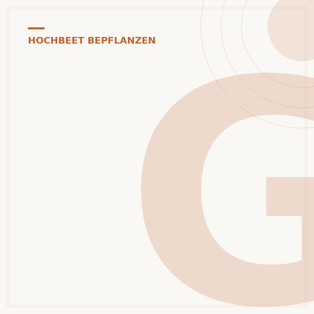 Gemüse anpflanzen: Ihr Hochbeet von Grund auf bepflanzen