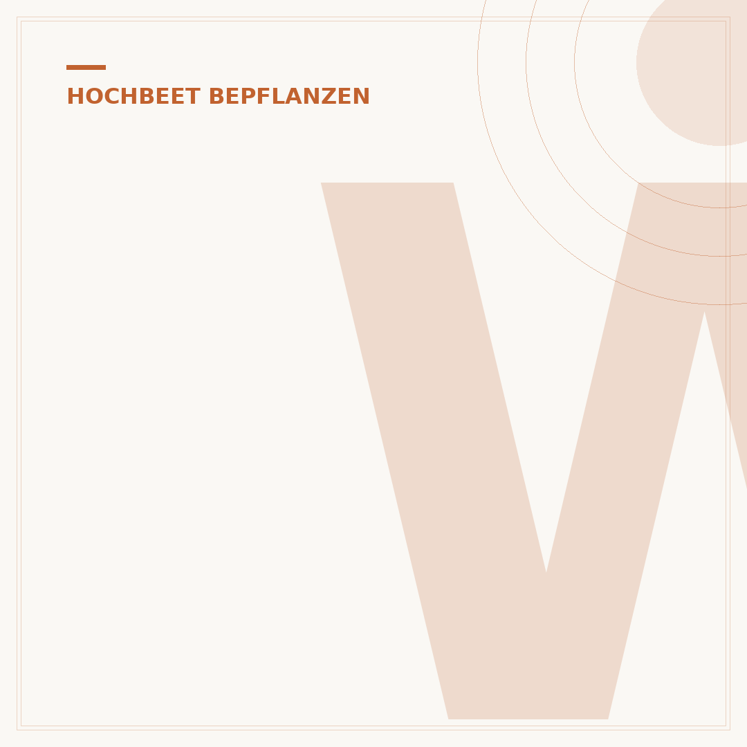 Was ins Hochbeet pflanzen?