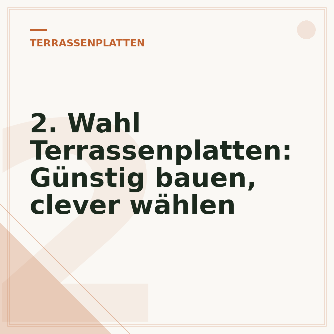 2. Wahl Terrassenplatten: Günstig bauen, clever wählen