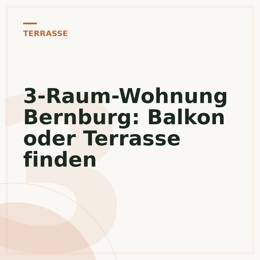 3-Raum-Wohnung Bernburg: Balkon oder Terrasse finden