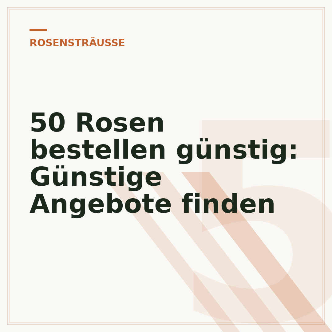 50 Rosen bestellen günstig: Günstige Angebote finden