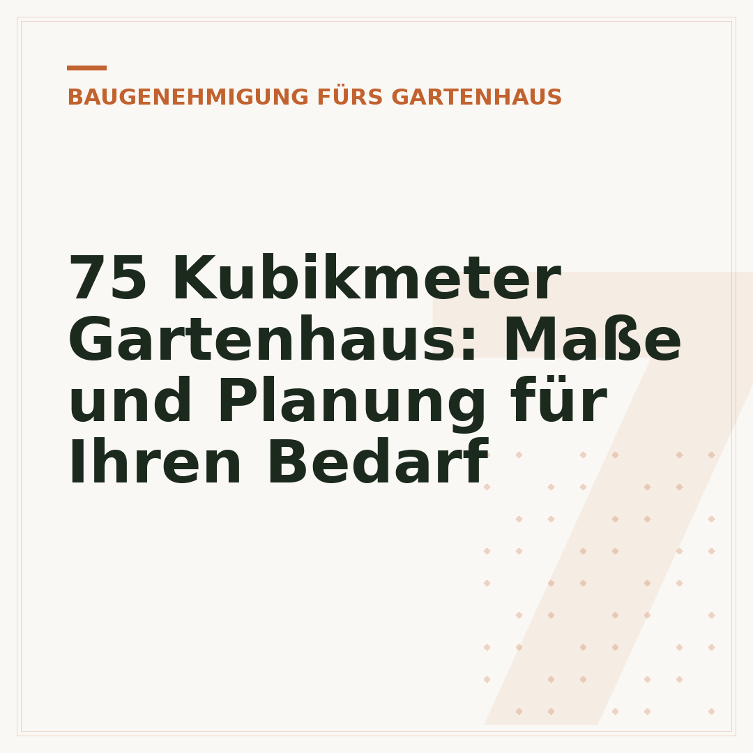 75 Kubikmeter Gartenhaus: Maße und Planung für Ihren Bedarf
