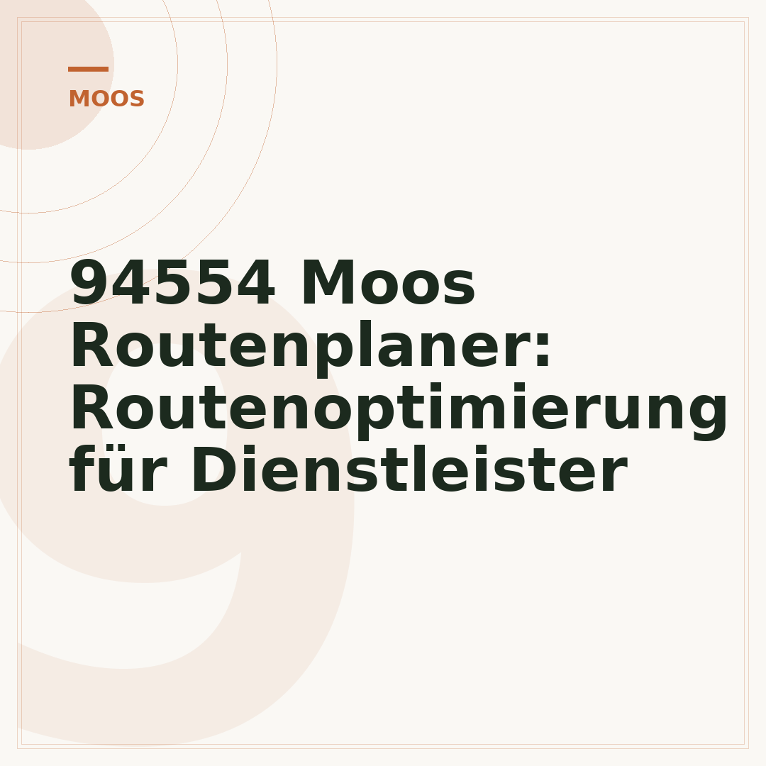 94554 Moos Routenplaner: Routenoptimierung für Dienstleister