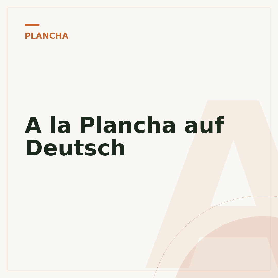 A la Plancha auf Deutsch
