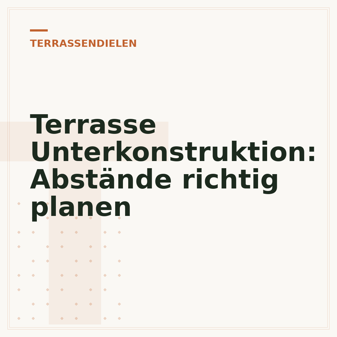 Terrasse Unterkonstruktion: Abstände richtig planen