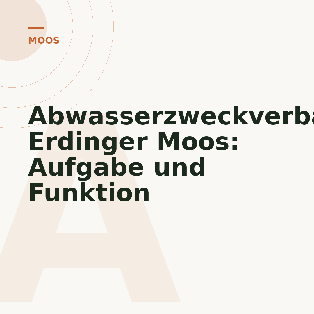 Abwasserzweckverband Erdinger Moos: Aufgabe und Funktion