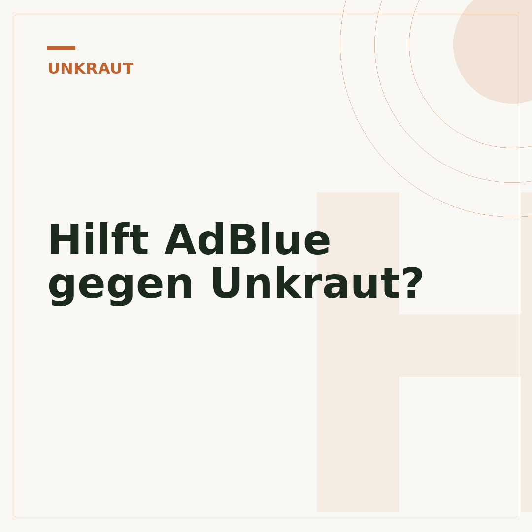 Hilft AdBlue gegen Unkraut?