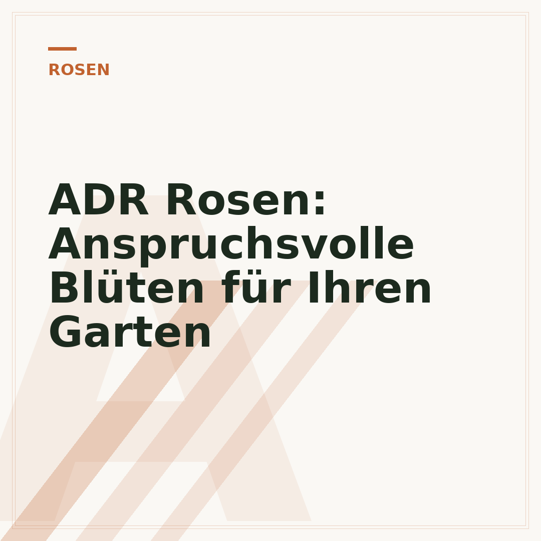 ADR Rosen: Anspruchsvolle Blüten für Ihren Garten