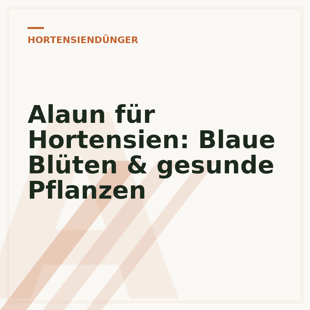 Alaun für Hortensien: Blaue Blüten & gesunde Pflanzen