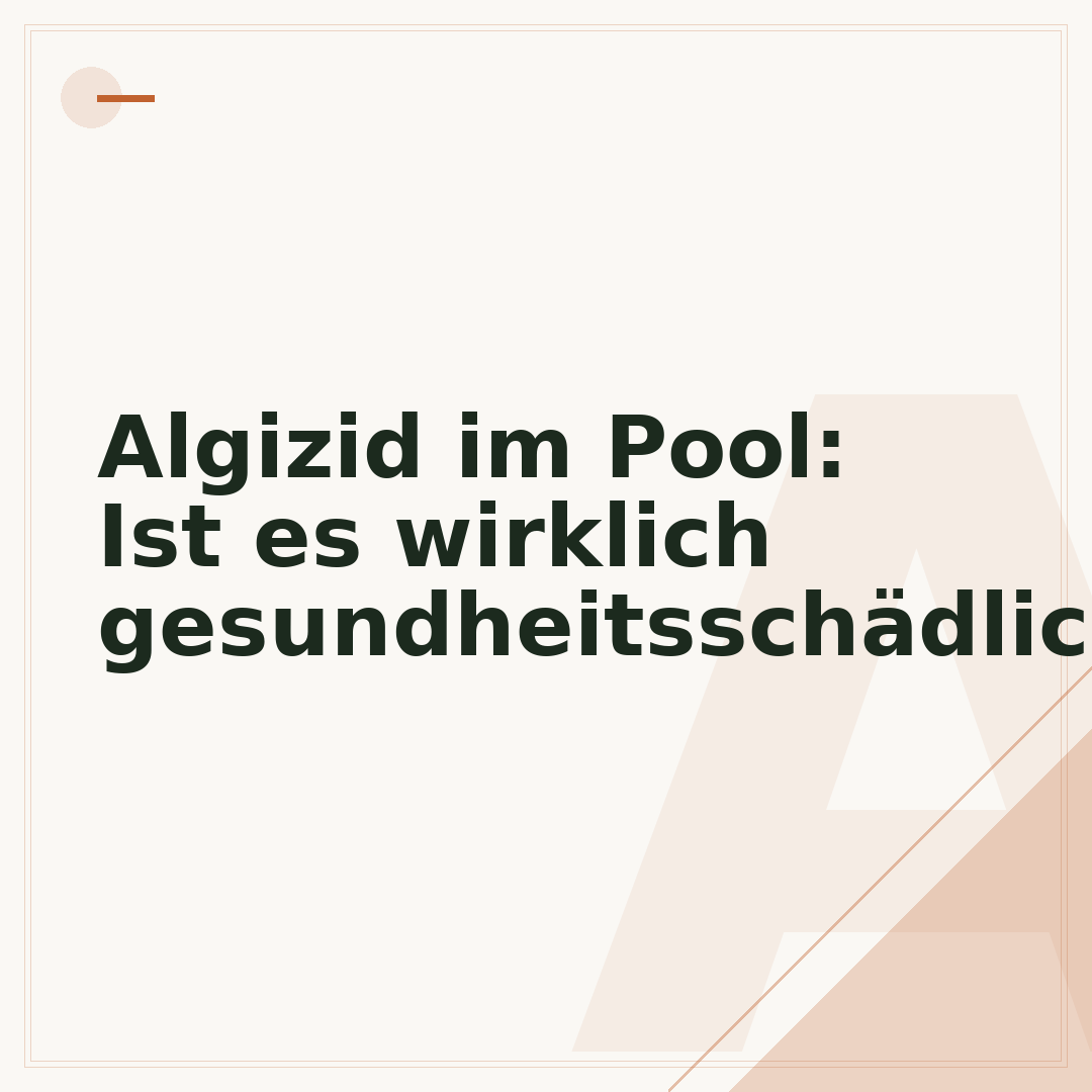 Algizid im Pool: Ist es wirklich gesundheitsschädlich?