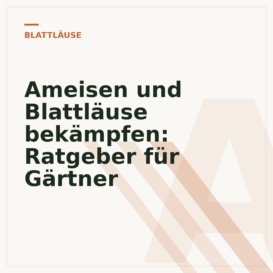 Ameisen und Blattläuse bekämpfen: Ratgeber für Gärtner