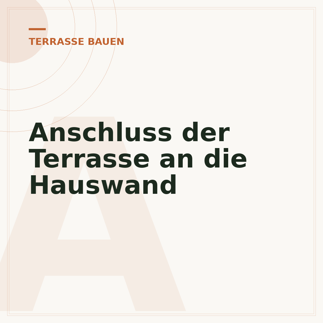 Anschluss der Terrasse an die Hauswand