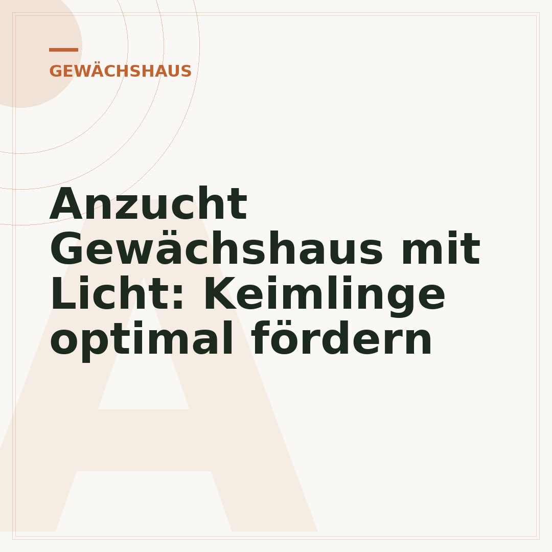 Anzucht Gewächshaus mit Licht: Keimlinge optimal fördern