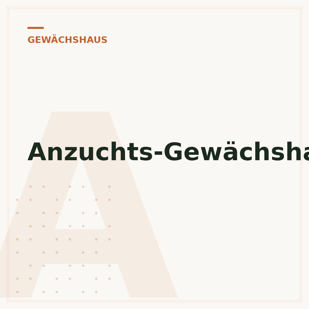 Anzuchts-Gewächshaus