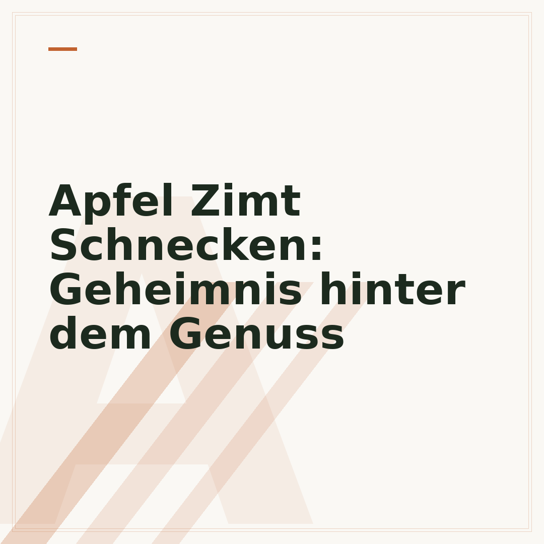 Apfel Zimt Schnecken: Geheimnis hinter dem Genuss