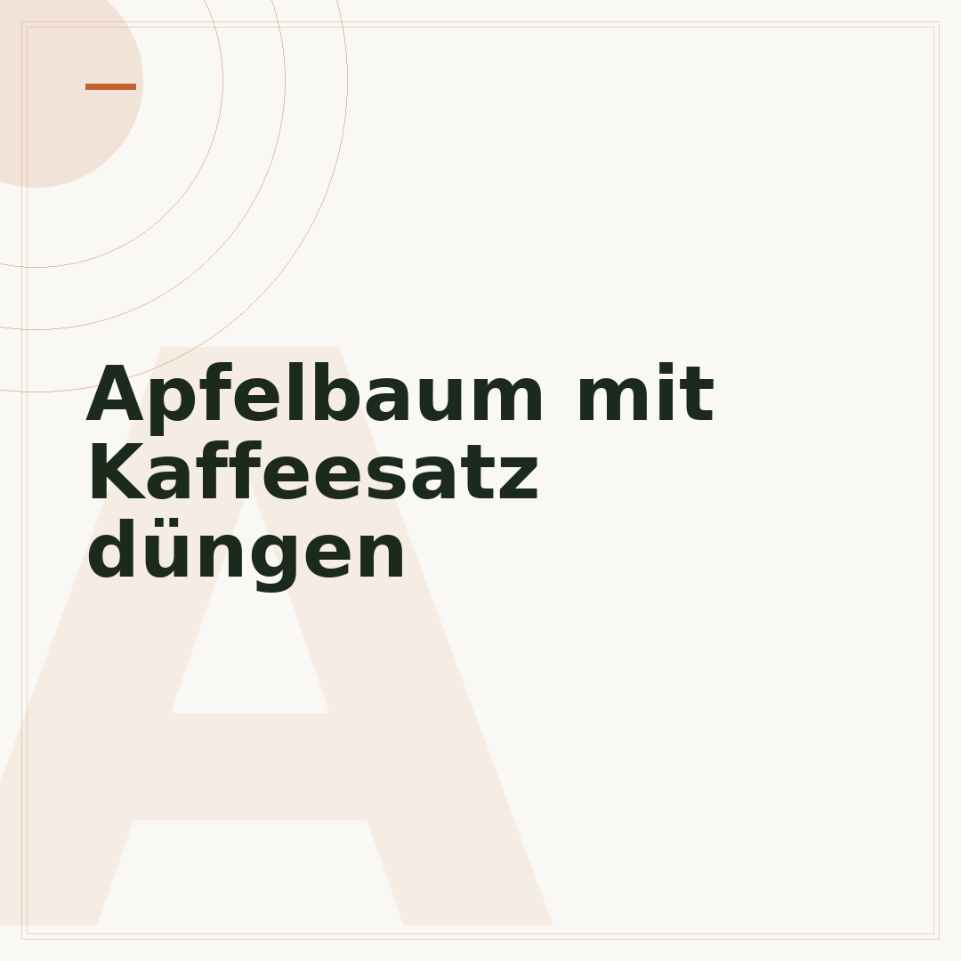 Apfelbaum mit Kaffeesatz düngen