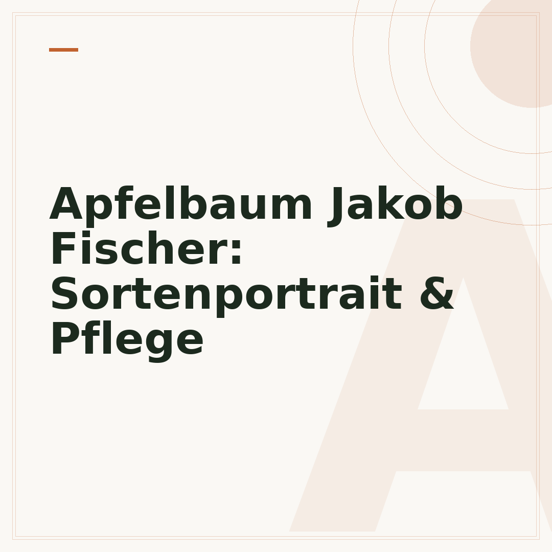 Apfelbaum Jakob Fischer: Sortenportrait & Pflege