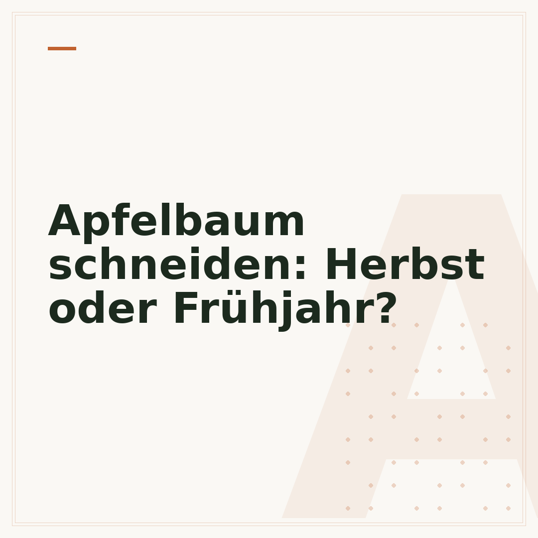 Apfelbaum schneiden: Herbst oder Frühjahr?