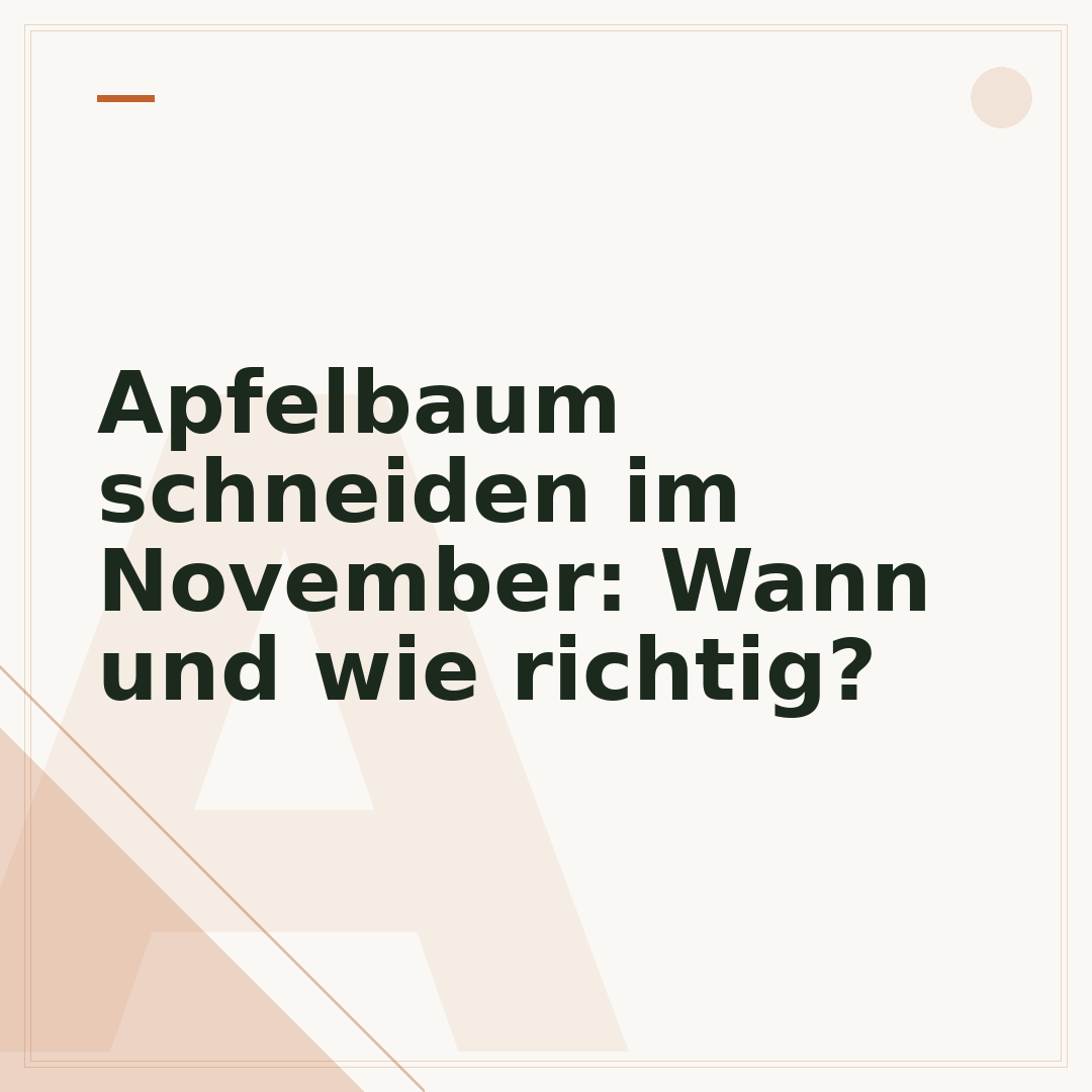 Apfelbaum schneiden im November: Wann und wie richtig?