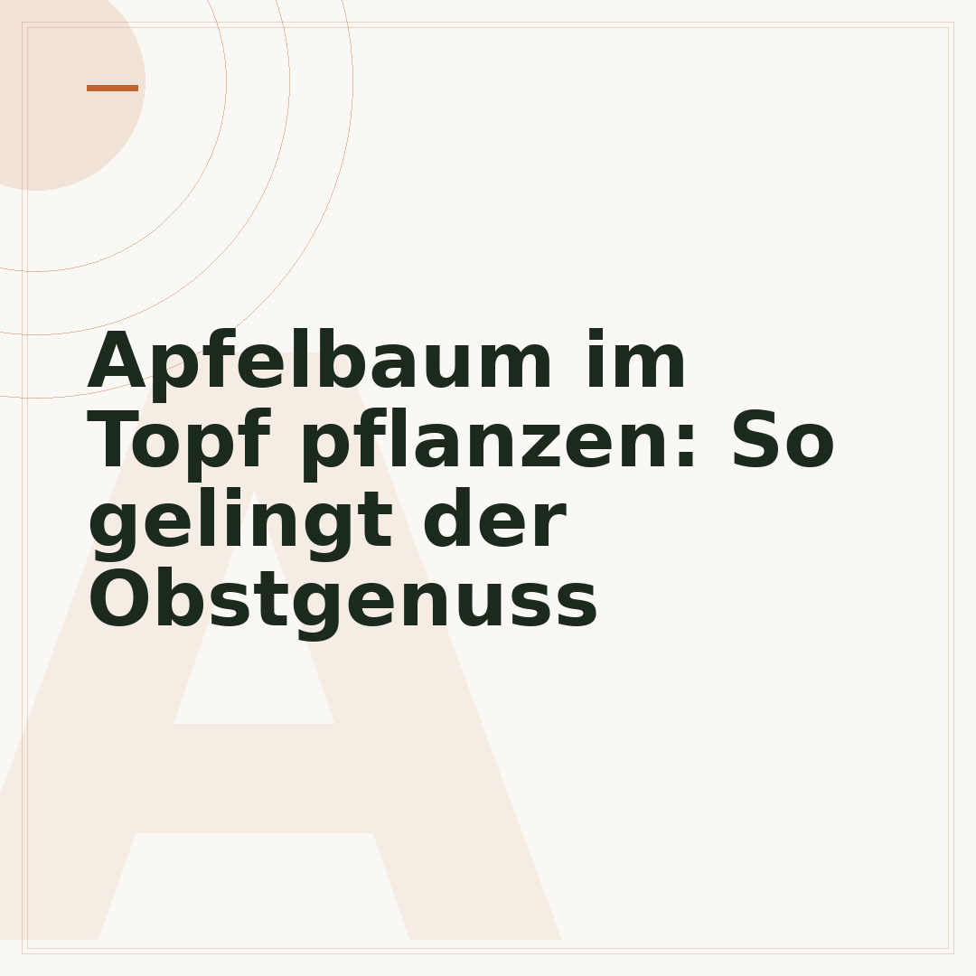 Apfelbaum im Topf pflanzen: So gelingt der Obstgenuss