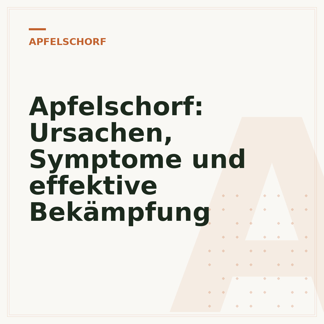 Apfelschorf: Ursachen, Symptome und effektive Bekämpfung