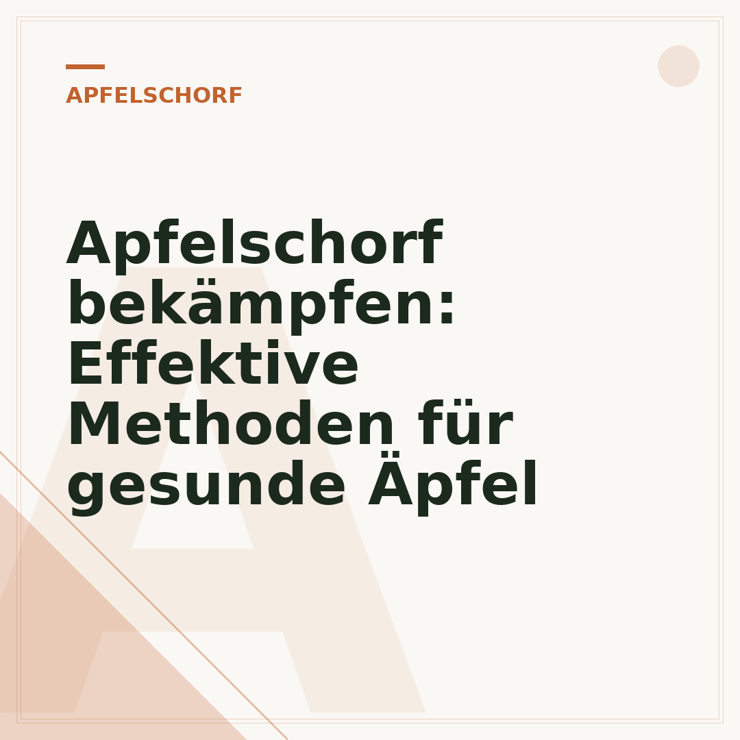 Apfelschorf bekämpfen: Effektive Methoden für gesunde Äpfel