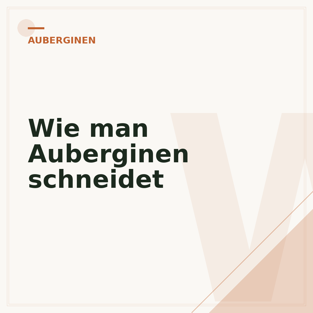 Wie man Auberginen schneidet