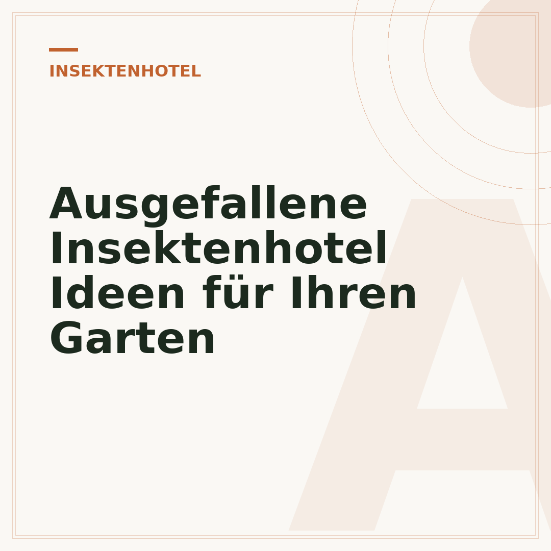 Ausgefallene Insektenhotel Ideen für Ihren Garten