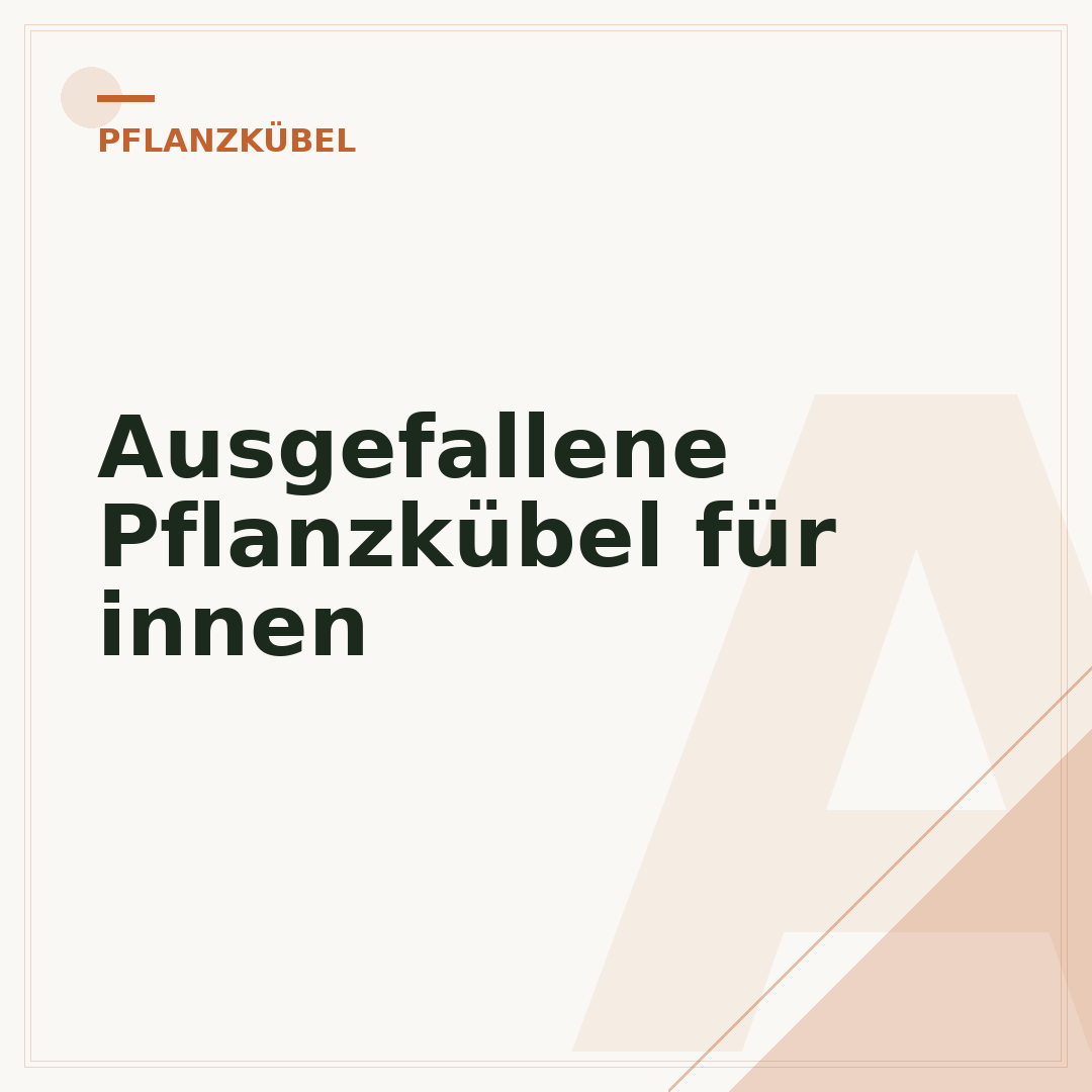Ausgefallene Pflanzkübel für innen