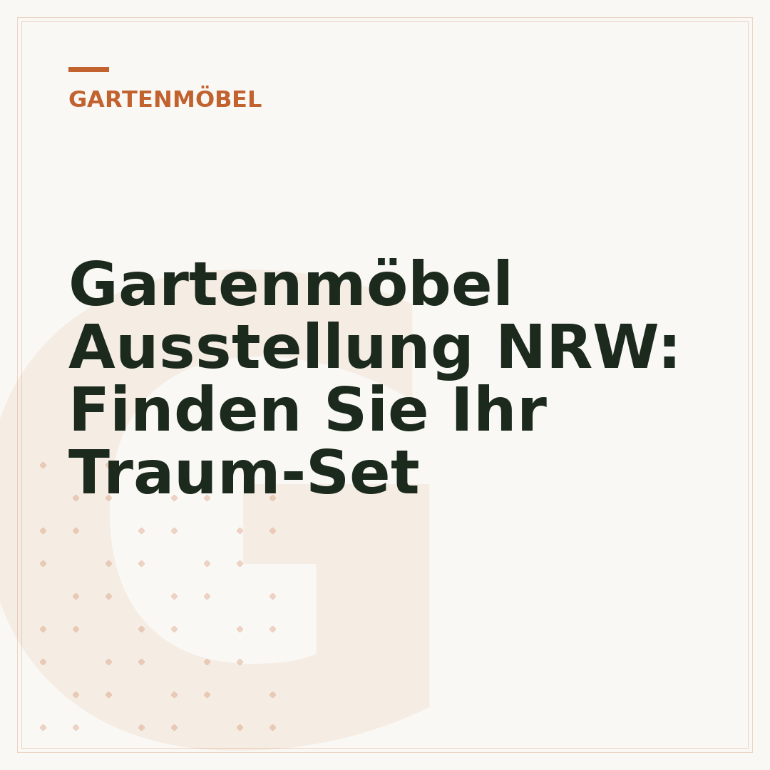 Gartenmöbel Ausstellung NRW: Finden Sie Ihr Traum-Set