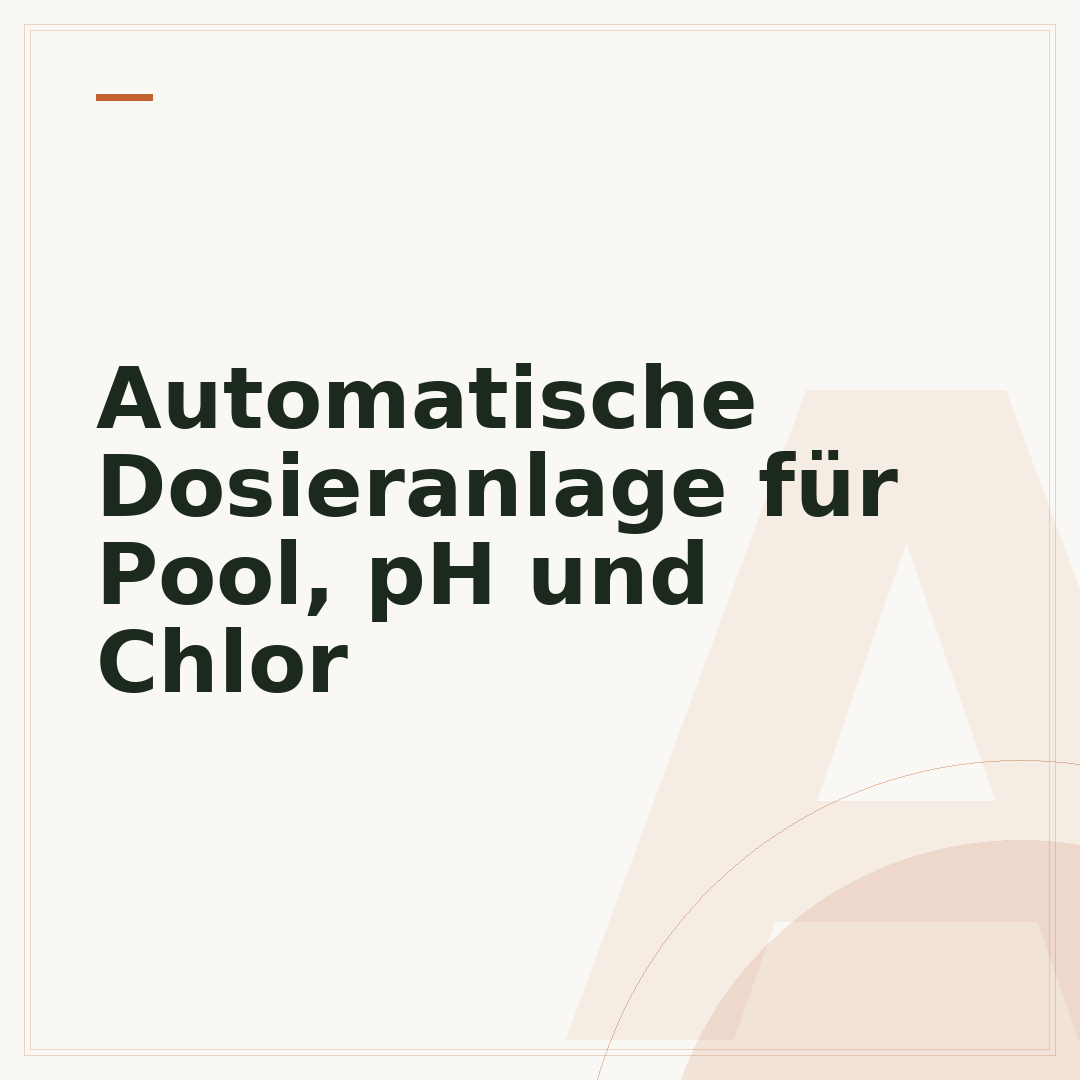 Automatische Dosieranlage für Pool, pH und Chlor