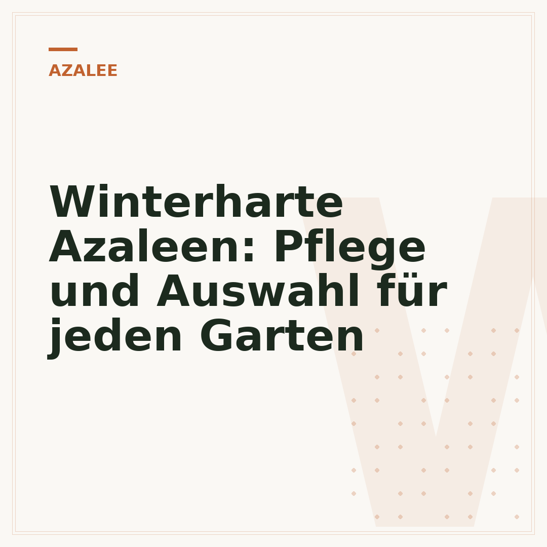 Winterharte Azaleen: Pflege und Auswahl für jeden Garten