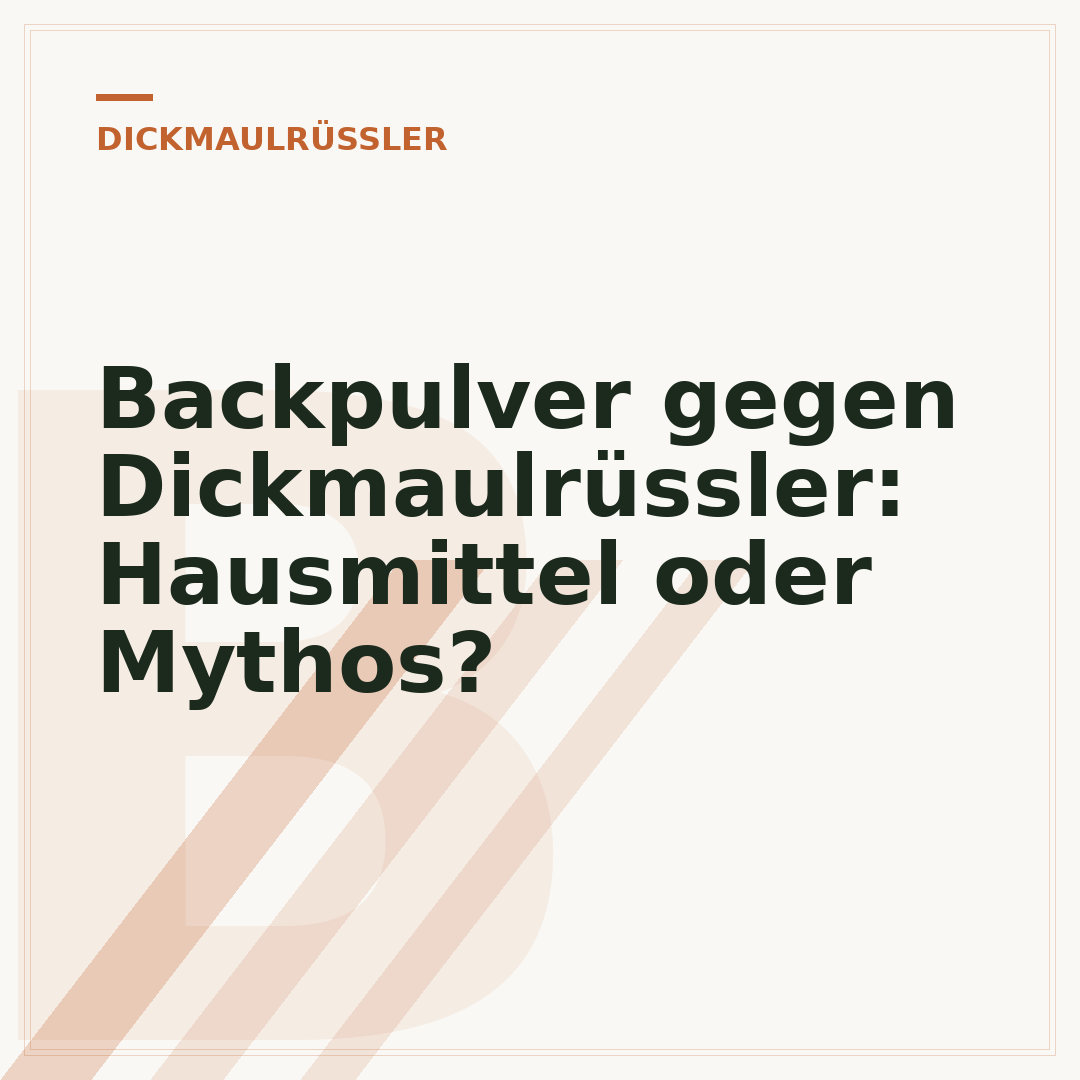 Backpulver gegen Dickmaulrüssler: Hausmittel oder Mythos?