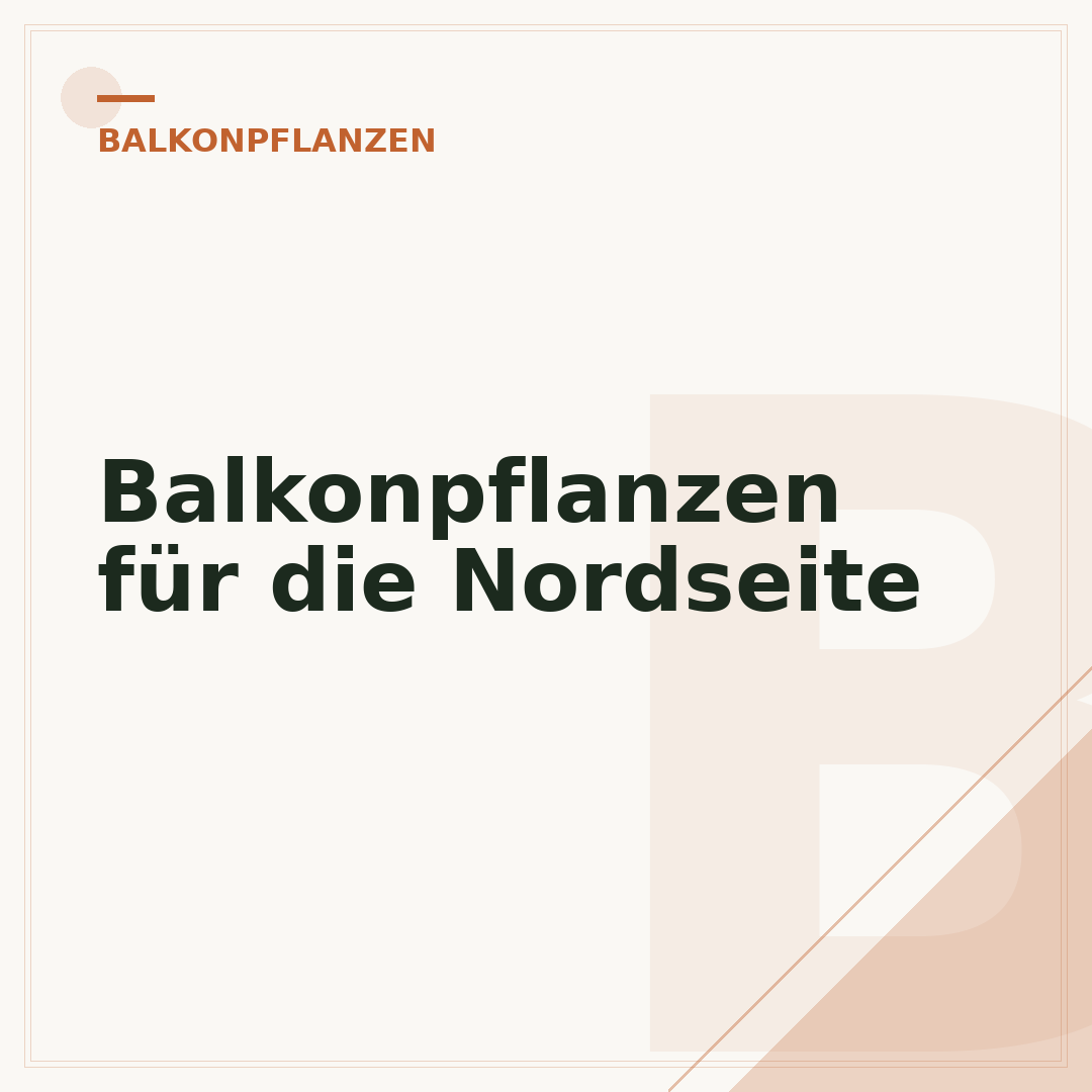Balkonpflanzen für die Nordseite