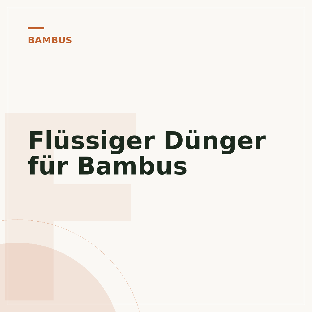 Flüssiger Dünger für Bambus
