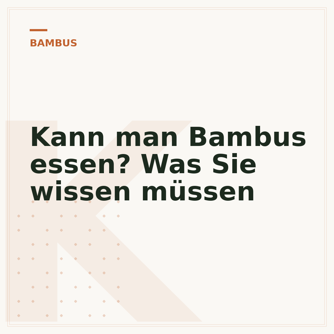 Kann man Bambus essen? Was Sie wissen müssen