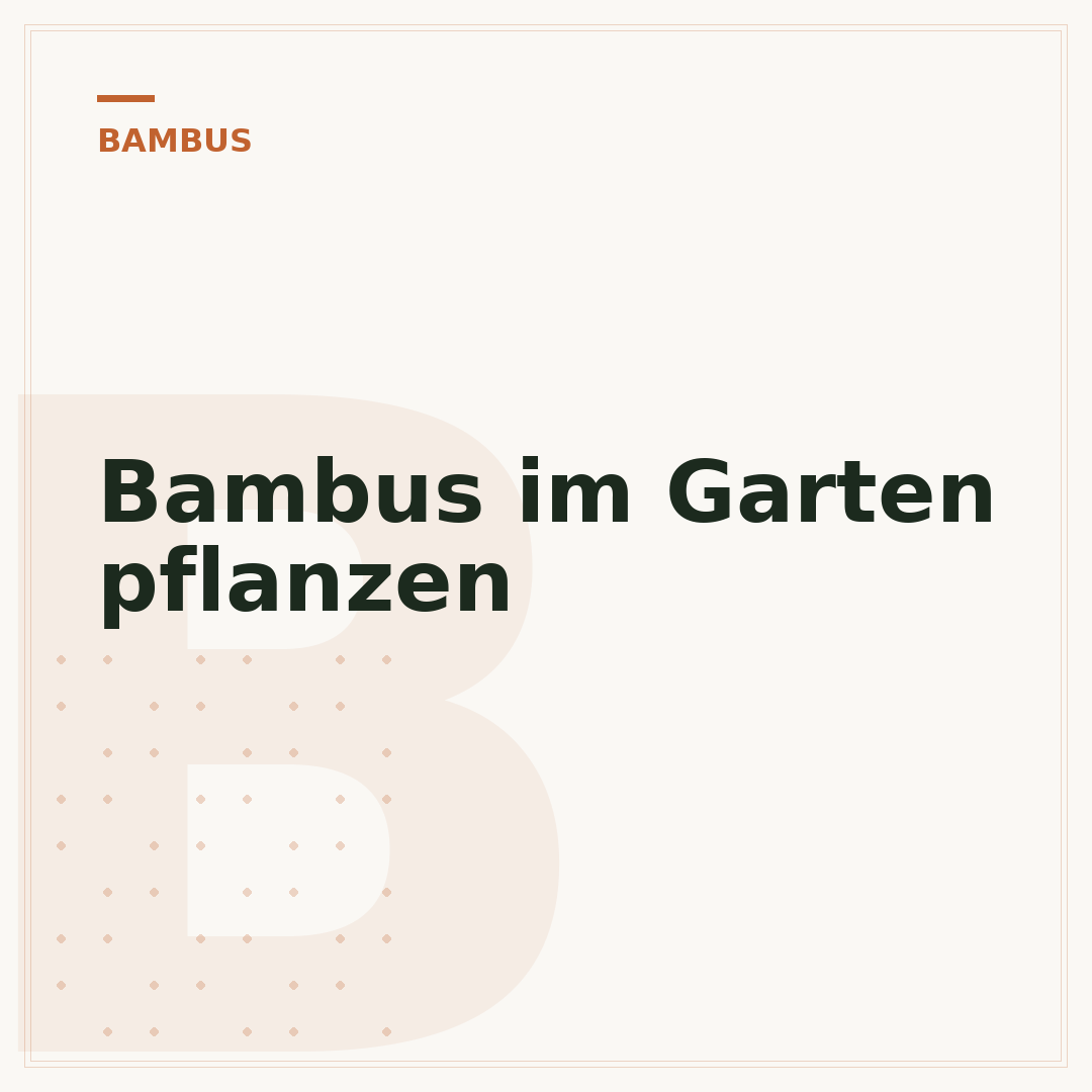 Bambus im Garten pflanzen