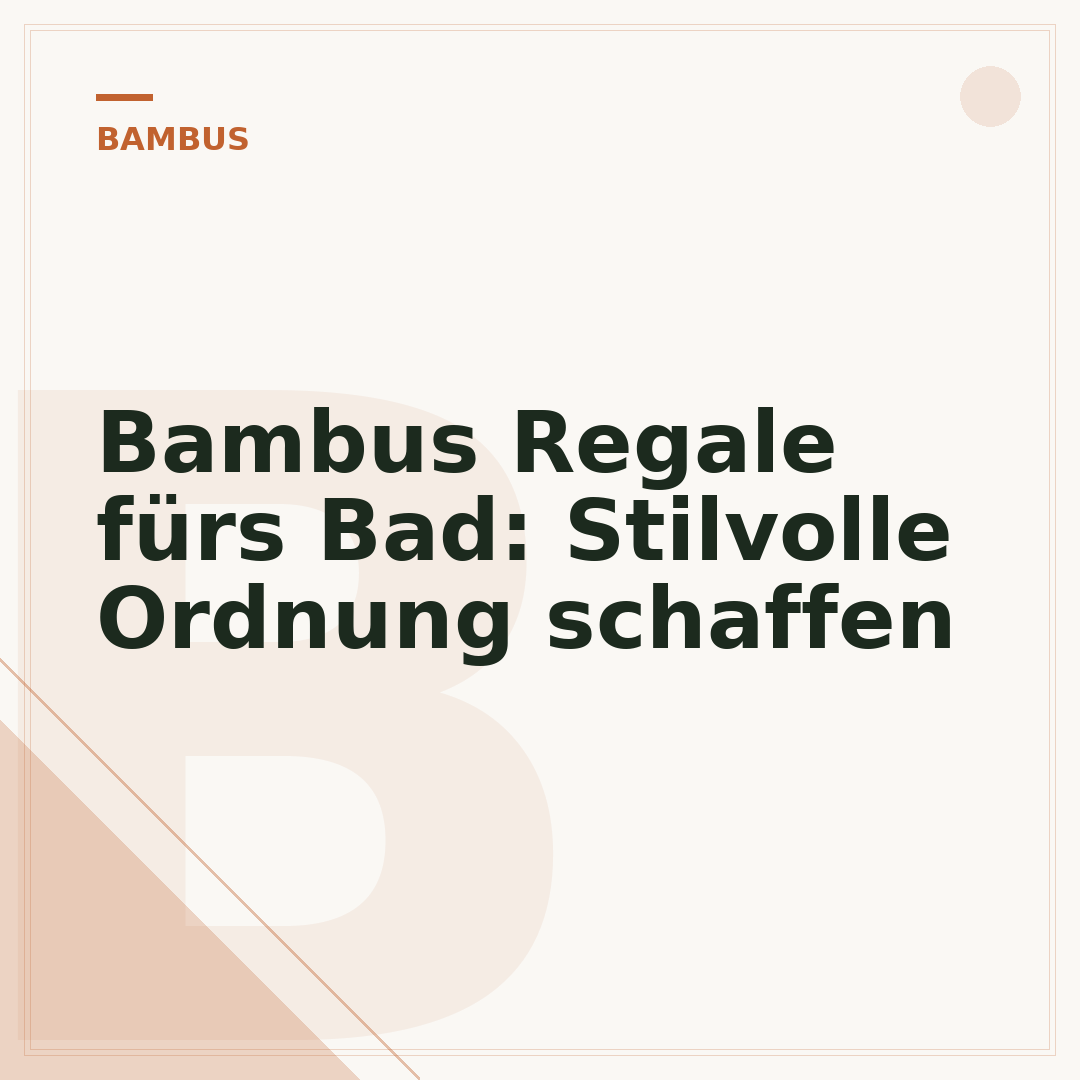 Bambus Regale fürs Bad: Stilvolle Ordnung schaffen