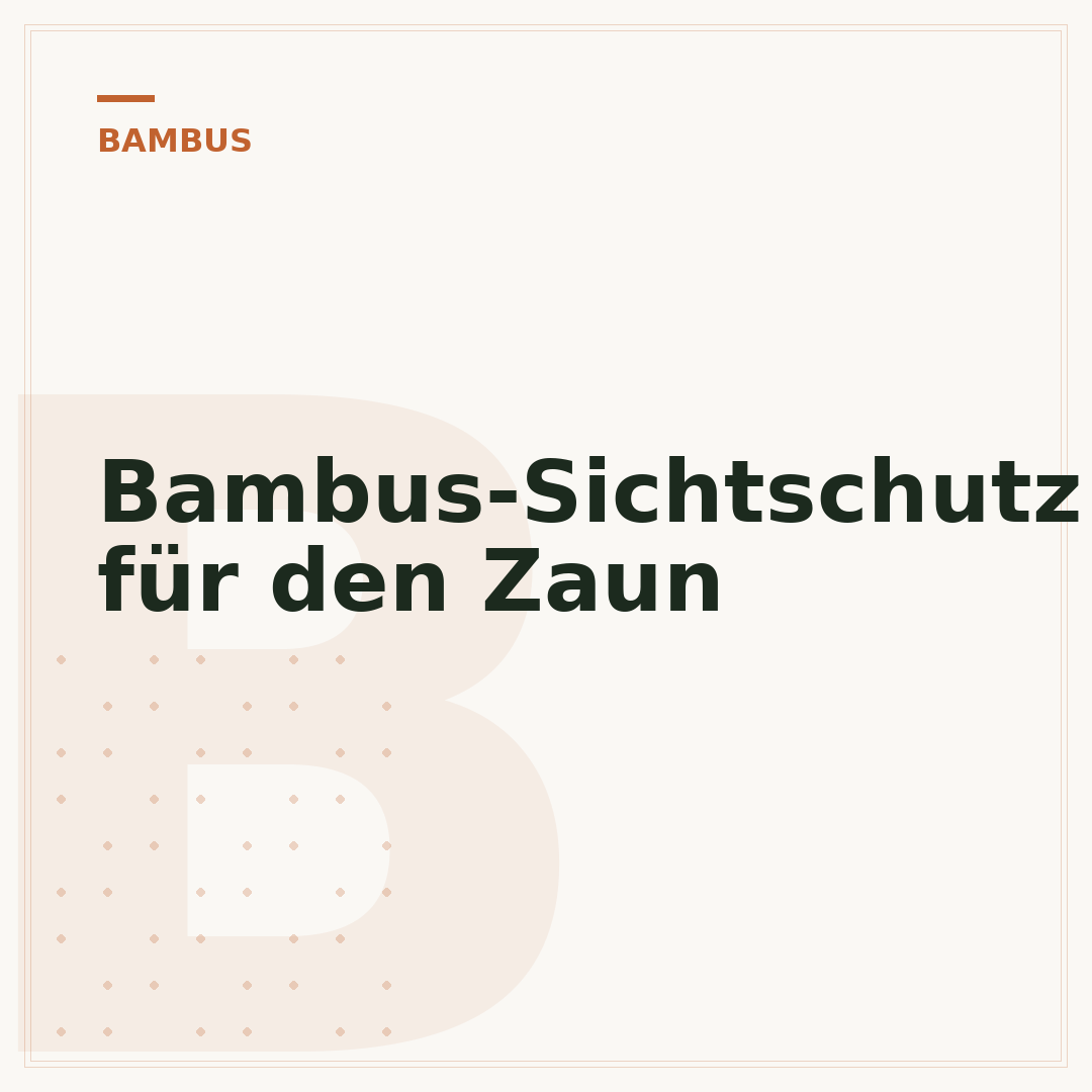Bambus-Sichtschutz für den Zaun