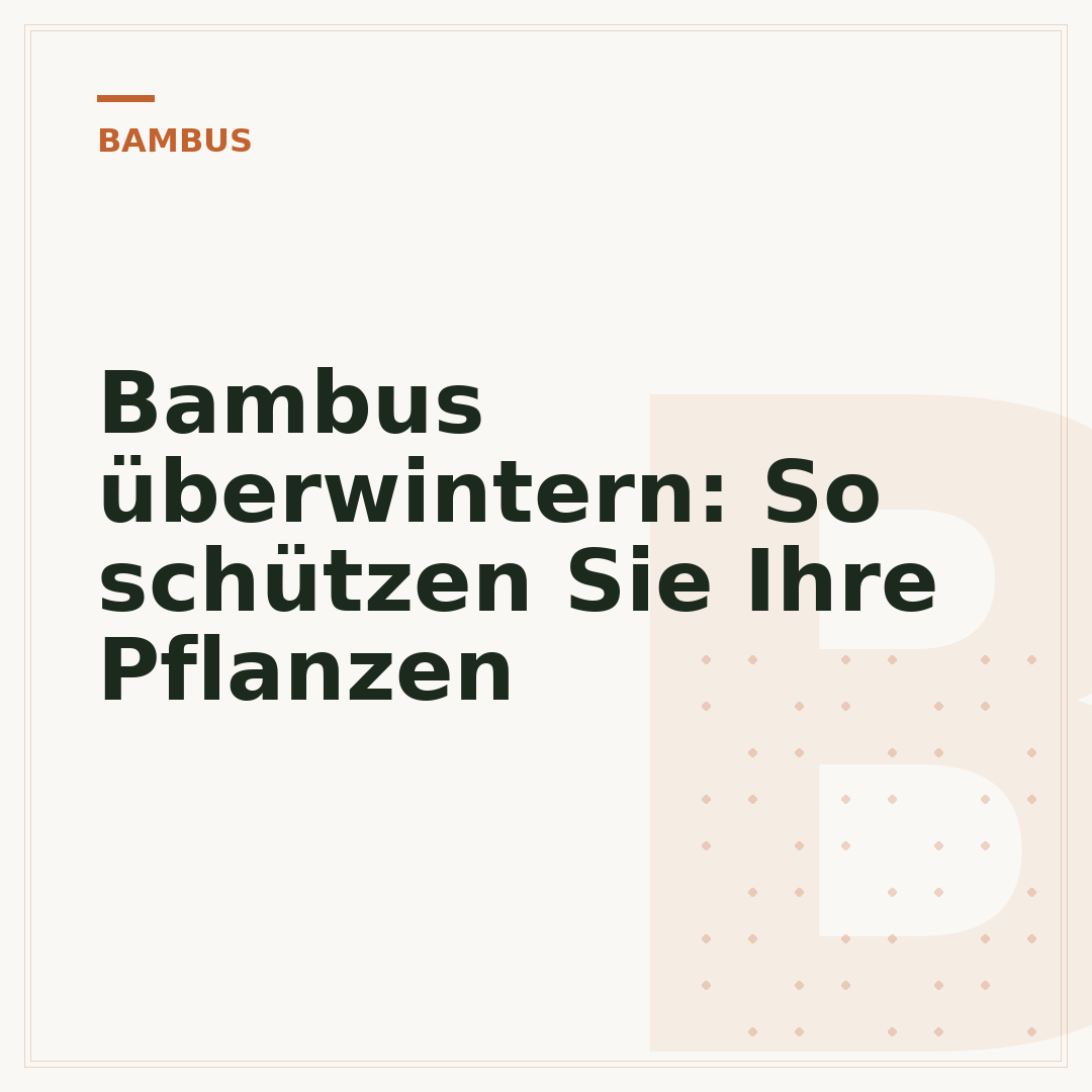 Bambus überwintern: So schützen Sie Ihre Pflanzen