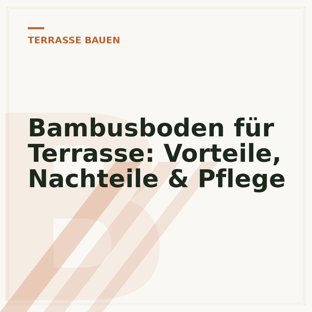 Bambusboden für Terrasse: Vorteile, Nachteile & Pflege