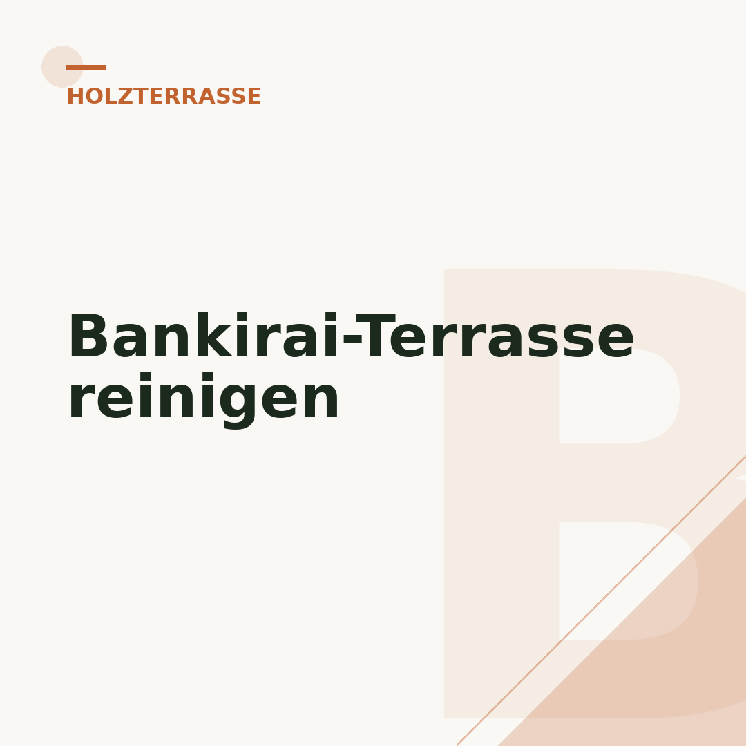 Bankirai-Terrasse reinigen