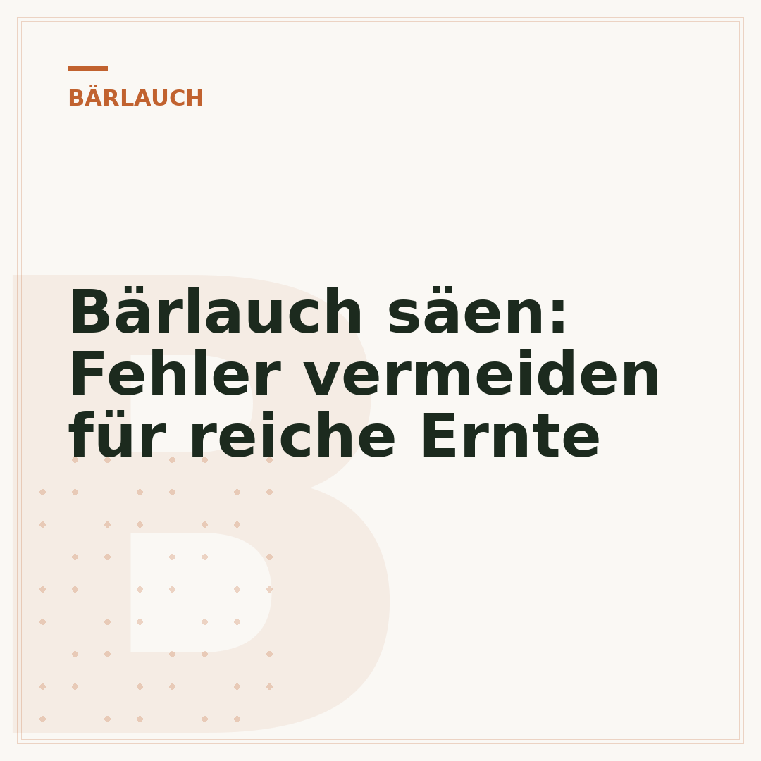 Bärlauch säen: Fehler vermeiden für reiche Ernte