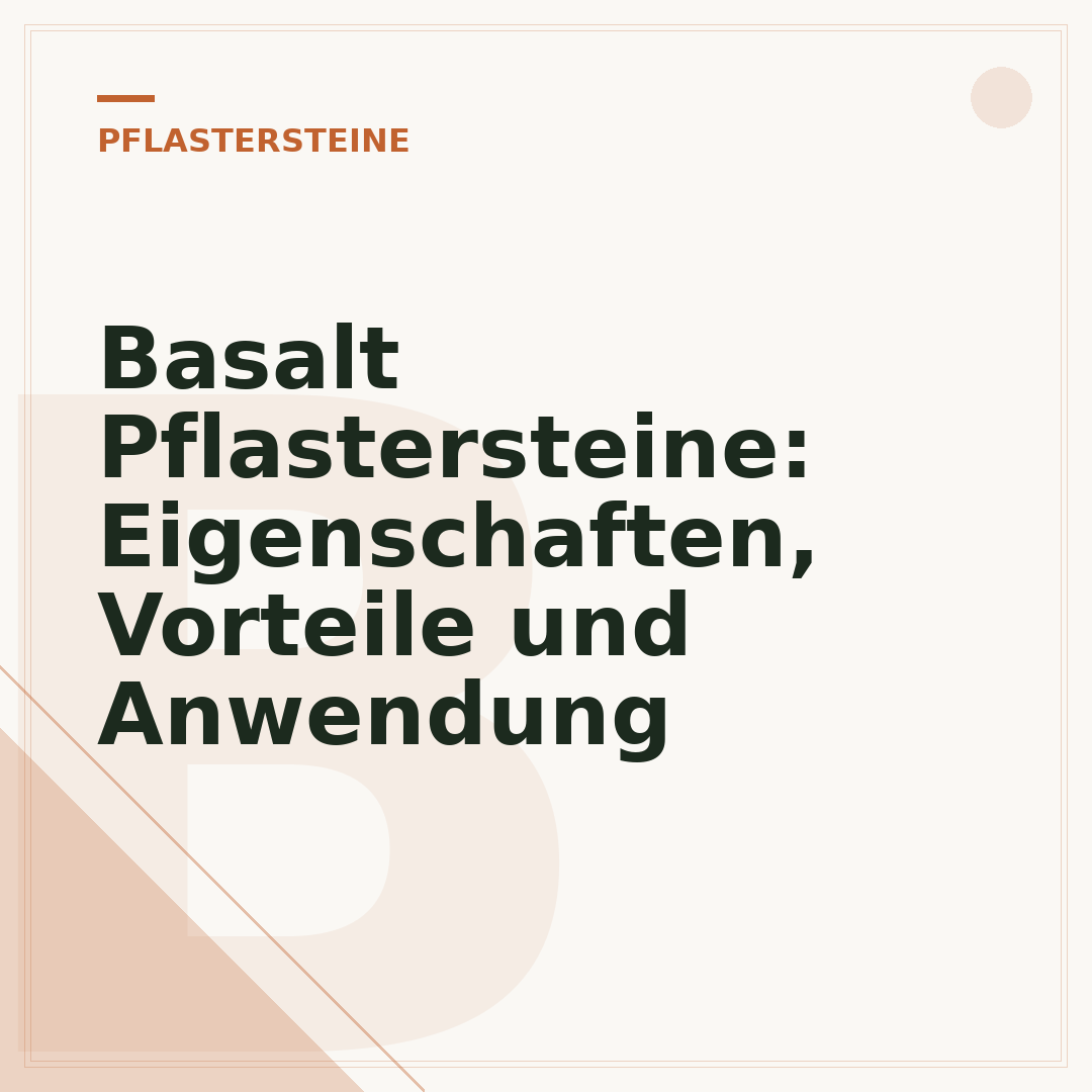 Basalt Pflastersteine: Eigenschaften, Vorteile und Anwendung