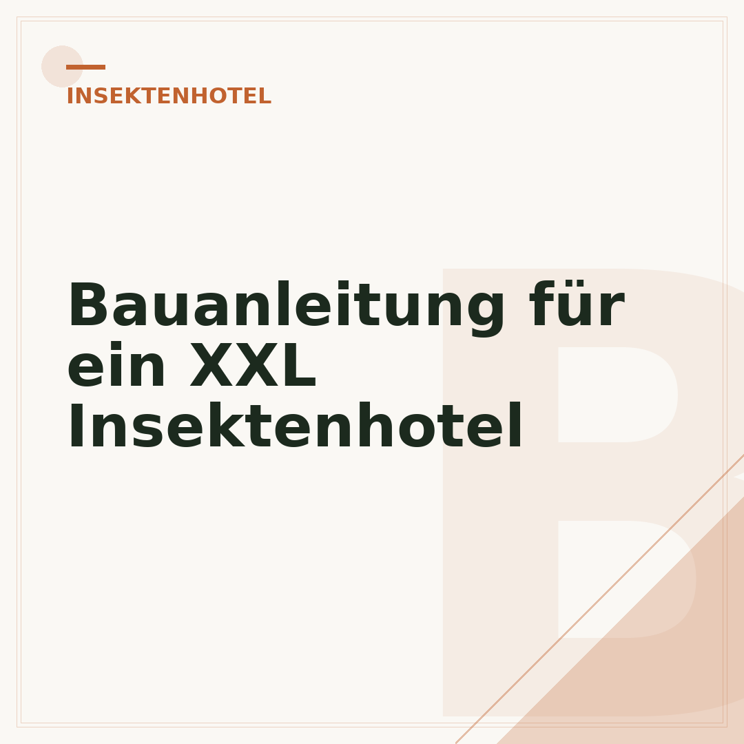 Bauanleitung für ein XXL Insektenhotel