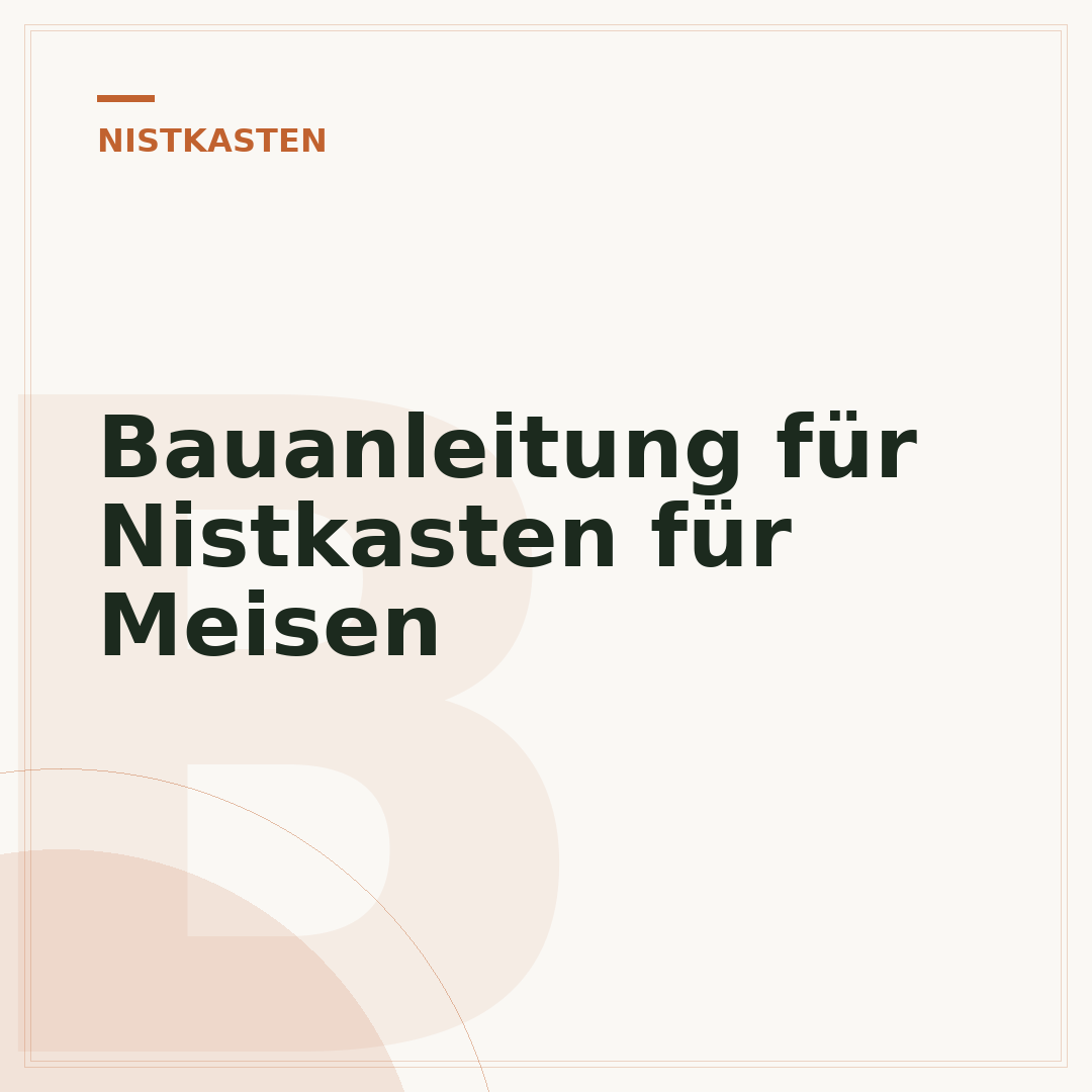 Bauanleitung für Nistkasten für Meisen