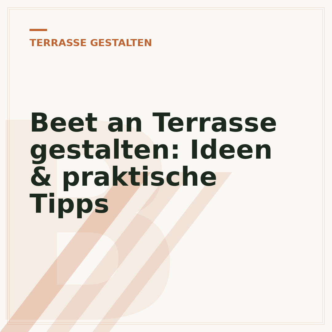 Beet an Terrasse gestalten: Ideen & praktische Tipps