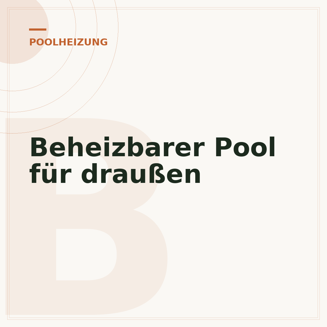 Beheizbarer Pool für draußen
