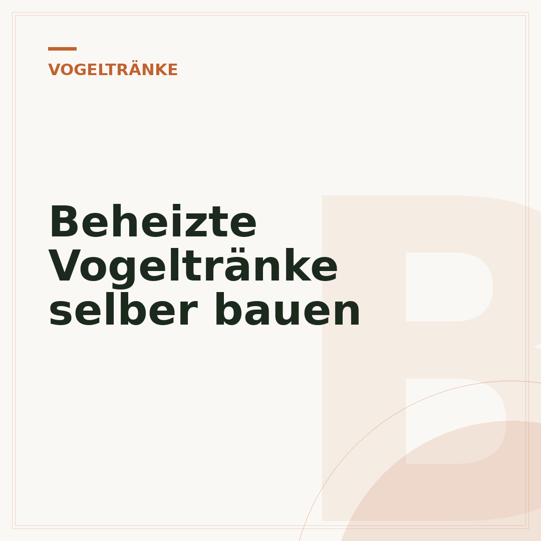 Beheizte Vogeltränke selber bauen