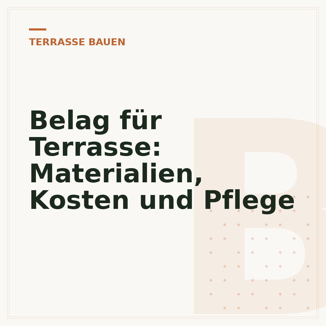 Belag für Terrasse: Materialien, Kosten und Pflege